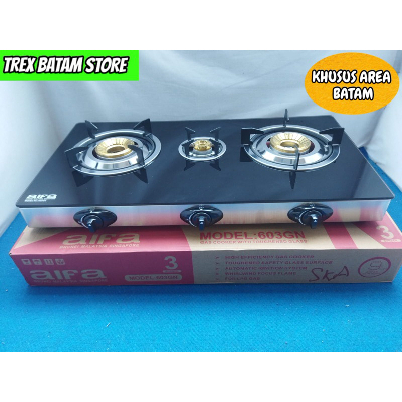 KOMPOR GAS 3 TUNGKU AIFA 603GN GARANSI RESMI [ BATAM ]