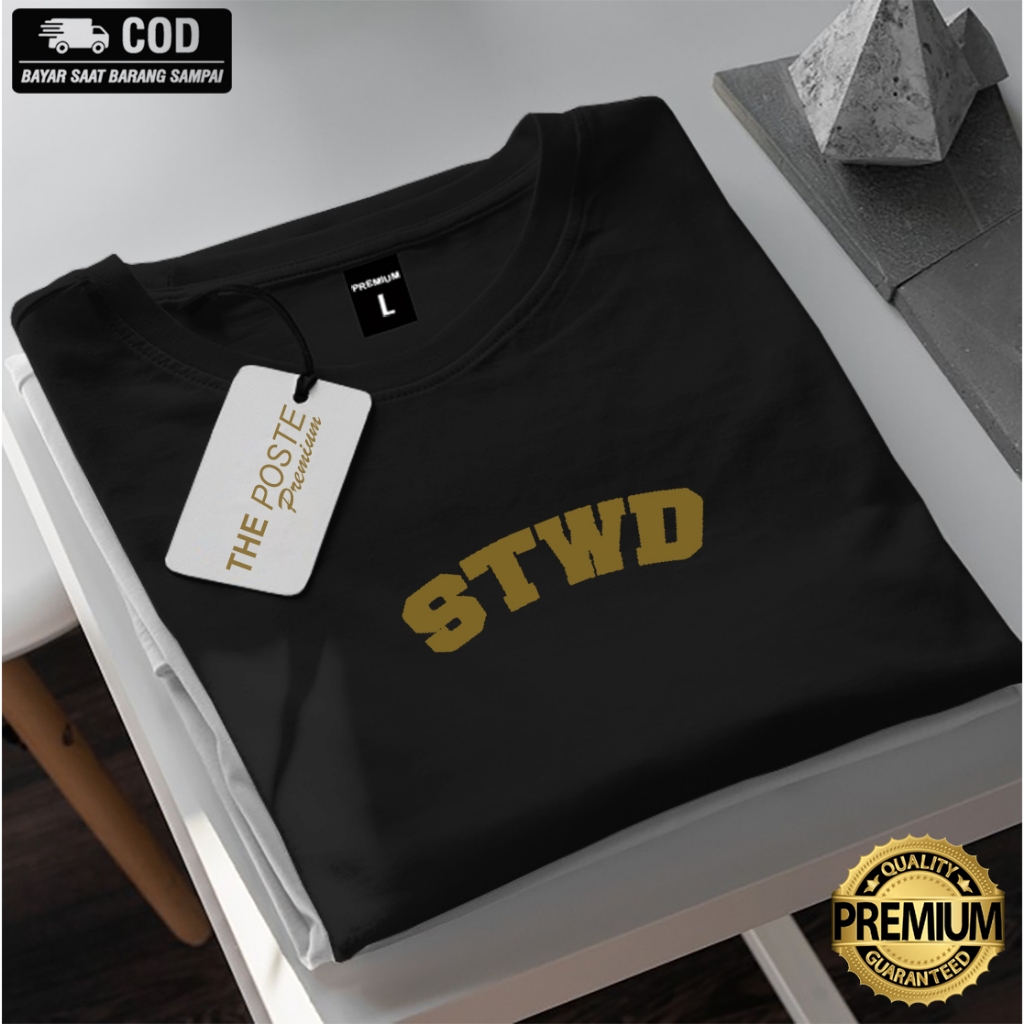 Kaos Distro Stwd Gold Print | Kaos Pria Wanita Cowok Keren Branded Kekinian Tshirt Pria Wanita Premi
