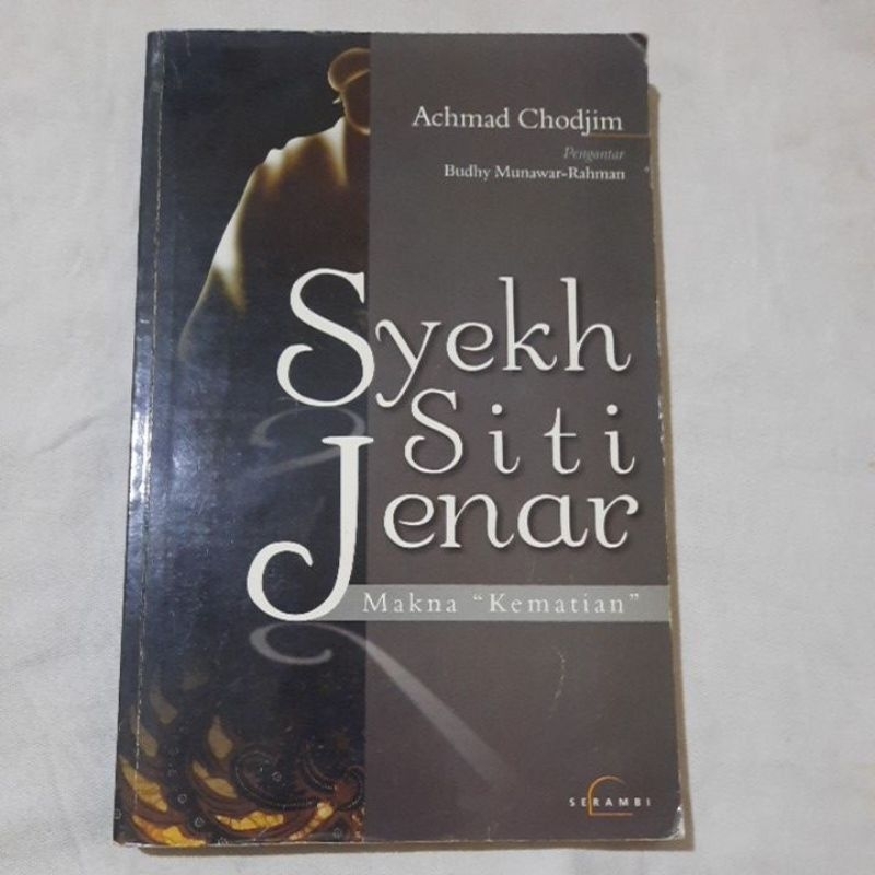 MAKNA KEMATIAN SYEKH SITI JENAR ACHMAD CHODJIM