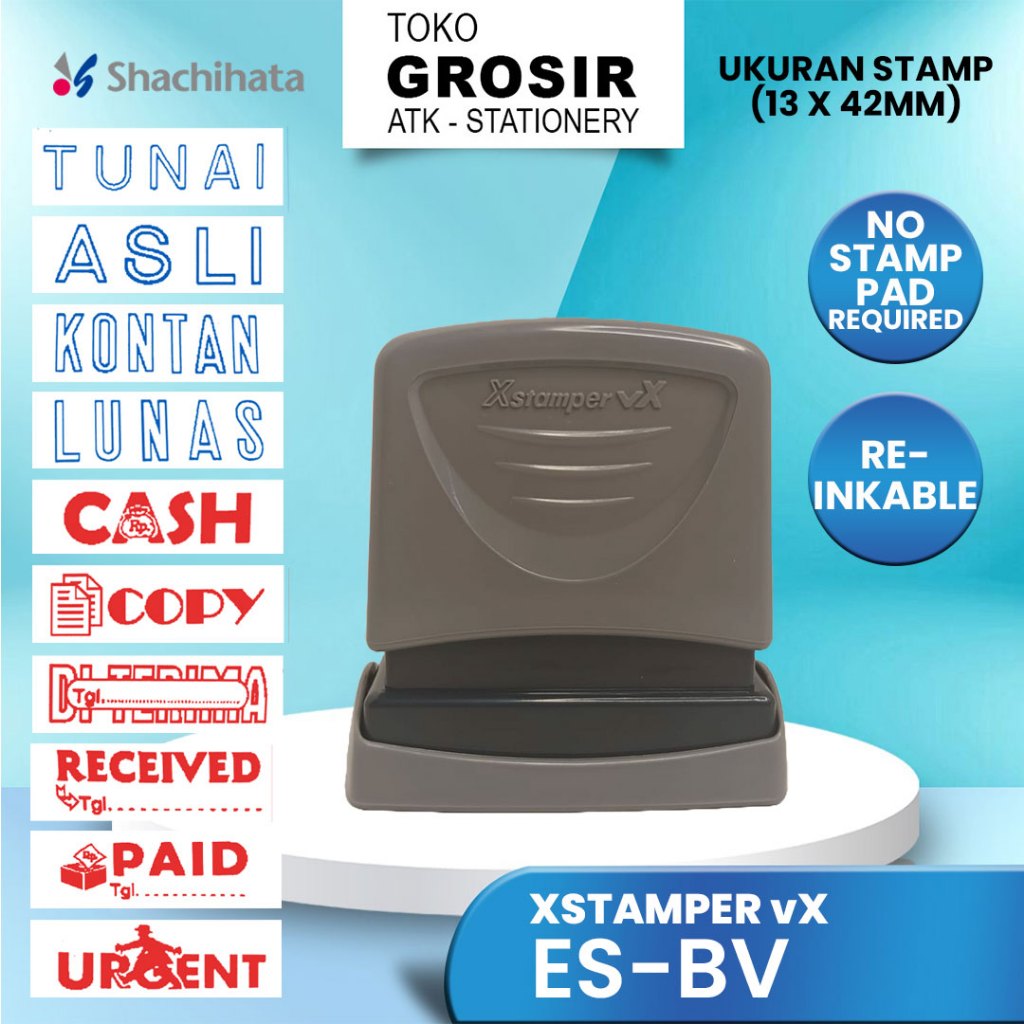 

XSTAMPER STAMP VX - ES BV / STEMPEL IN-6V, 10V, 11V, 23V-26 V, 28V, 32V, M-5V / STEMPEL ASLI, KONTAN, LUNAS, CASH, URGENT, COPY, DITERIMA, RECEIVED, PAID, TUNAI