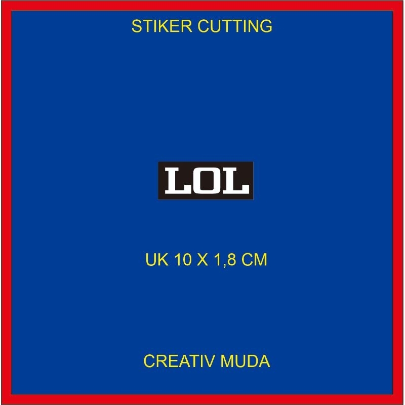 STIKER LOL PRINT & CUT