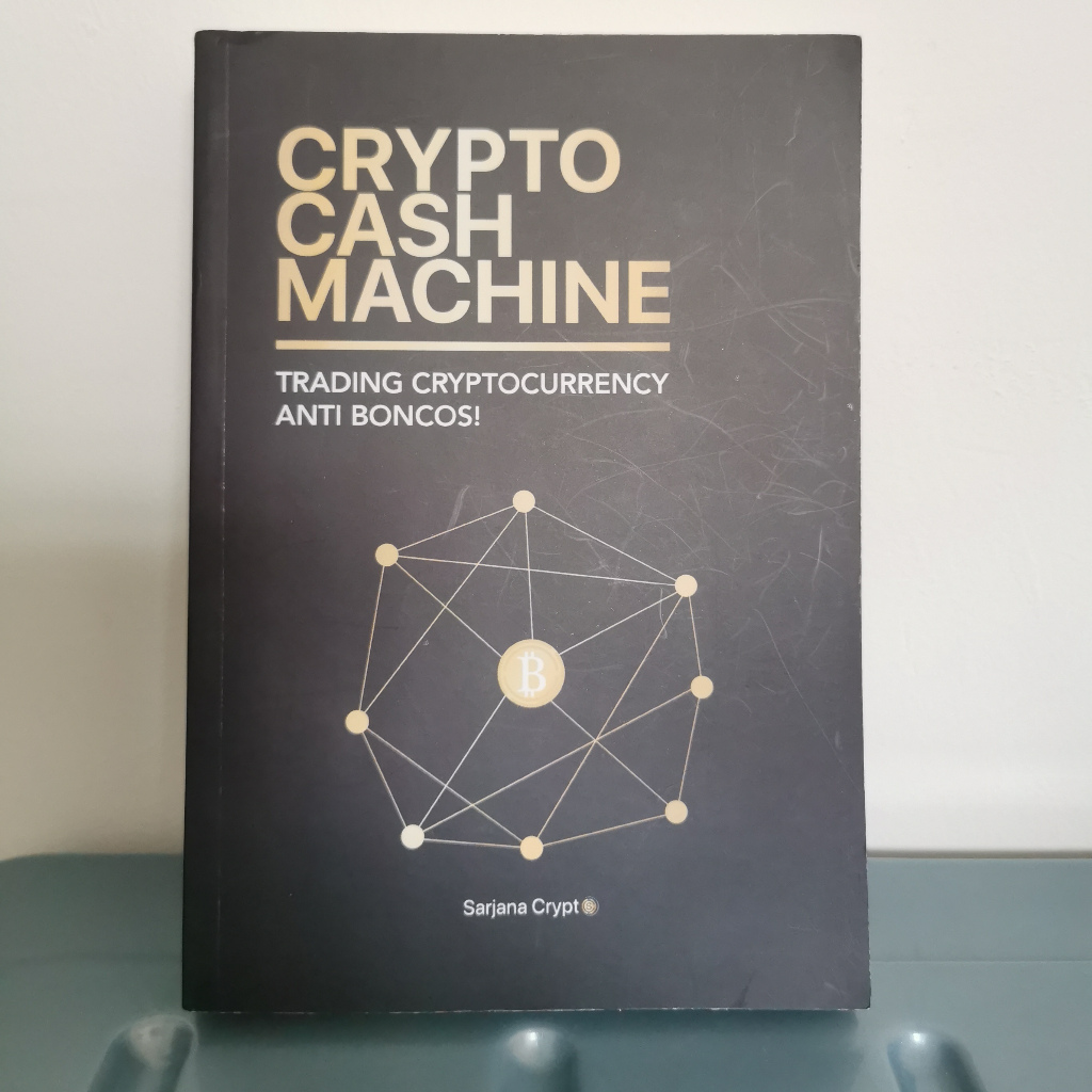 PRELOVED Buku Crypto Cash Machine Trading Cryptocurrency Original Sarjana Crypto