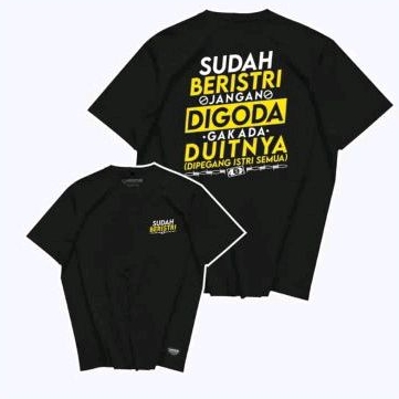KAOS SUDAH BERISTRI JANGAN DIGODA GAK ADA DUITNYA