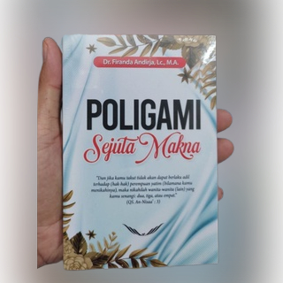 POLIGAMI SEJUTA MAKNA DR FIRANDA ANDIRJA