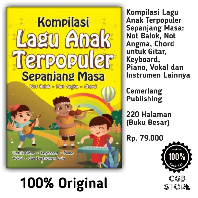 Kompilasi Lagu Anak Terpopuler Sepanjang Masa: Not Balok, Not Angka, Chord untuk Gitar, Keyboard, Pi