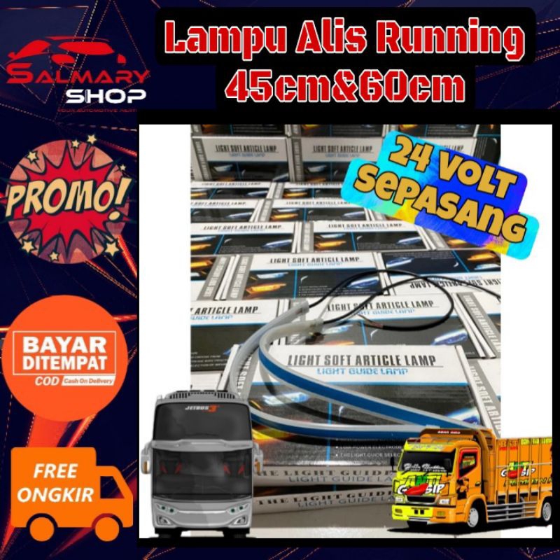 Ag Lampu LED Alis Truk BIs 24 Volt 24v 2 Mode Nyala Plus Sen Running Bus