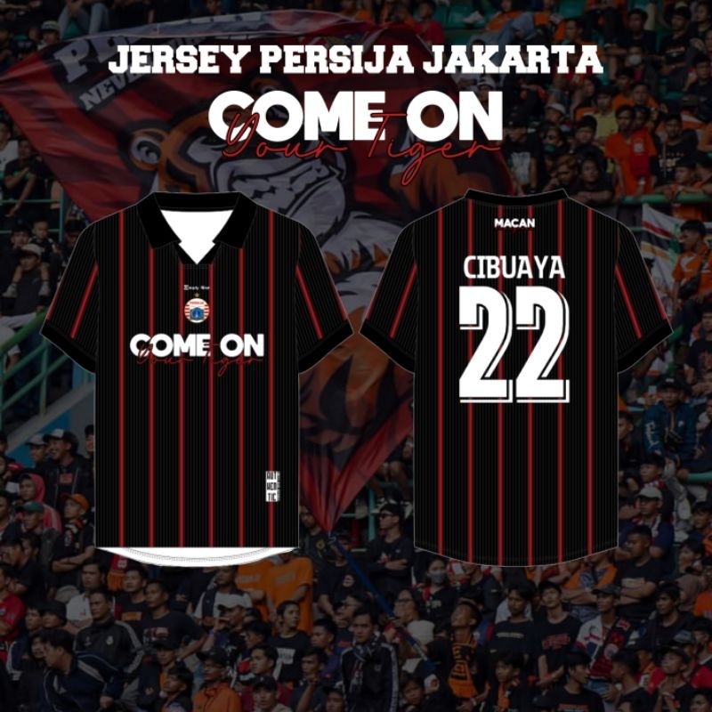 Jersey Persija Jakarta COME ON YOUR TIGER