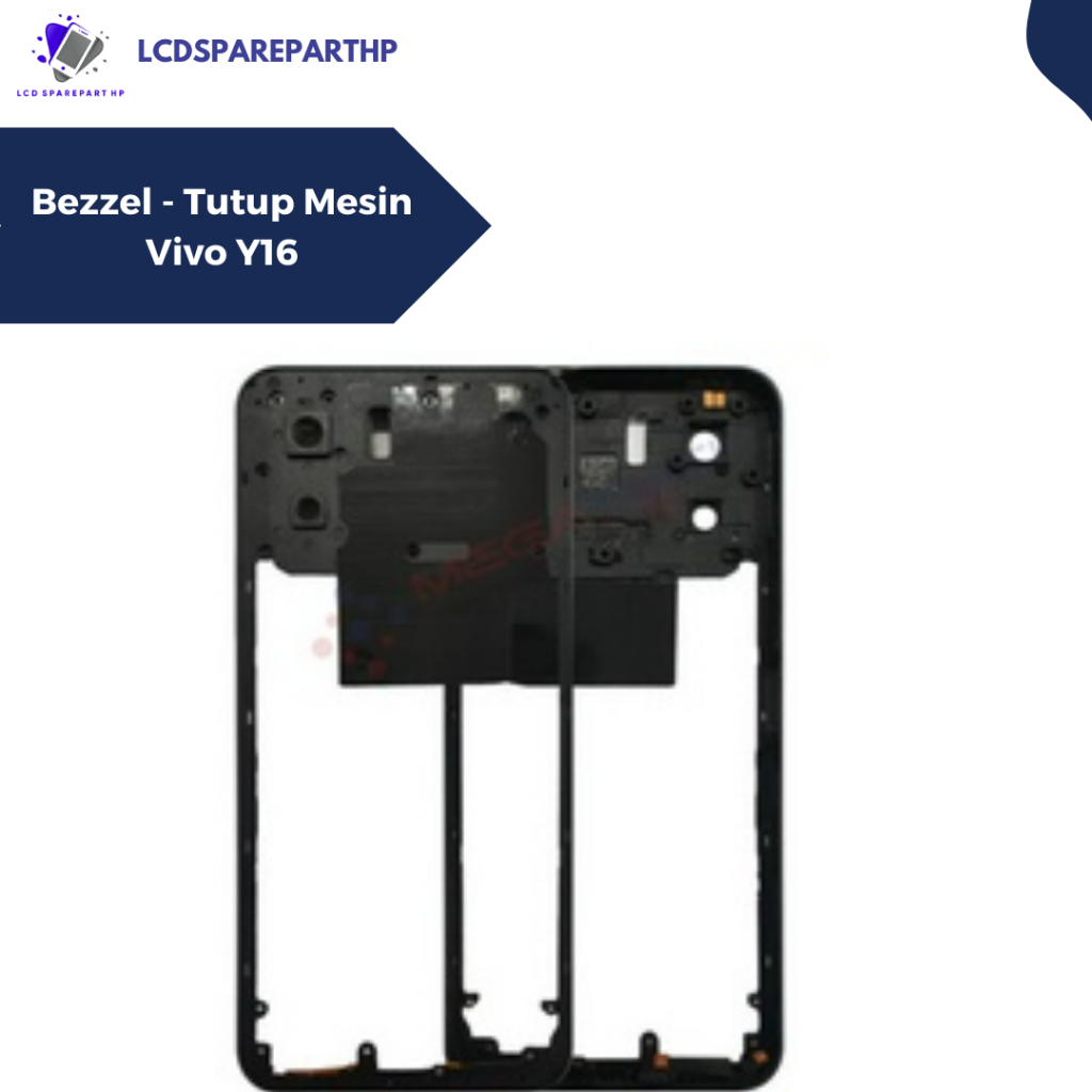 BEZZEL - TUTUP MESIN VIVO Y16