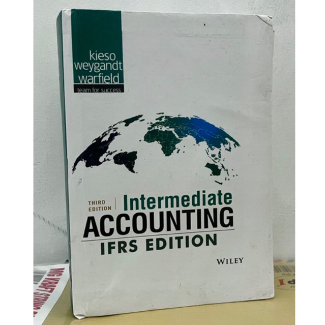Intermediate Accounting IFRS Edition (Third 3rd Edition) by Kieso, Weygandt, Warfield
