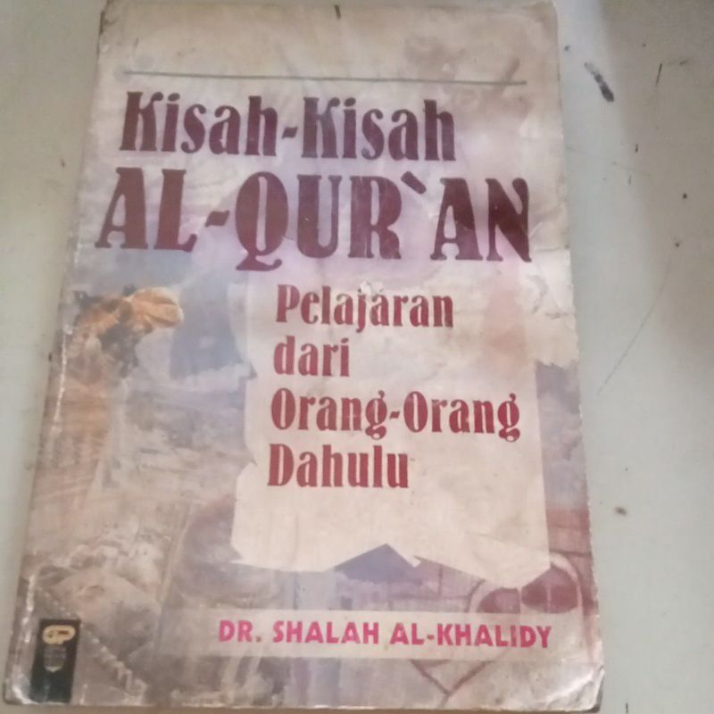 Buku Kisah - Kisah AL-QURAN,Pelajaran dari Orang - Orang Dahulu