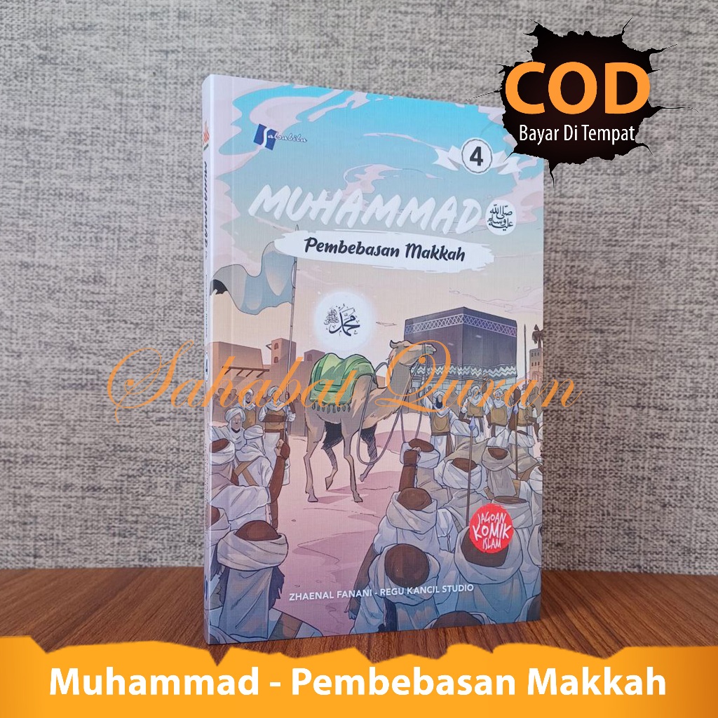 Komik Muhammad saw Jilid 4 Buku Series Muhammad saw Tentang Pembebasan Makkah Di Ambil dari Kisah Hi