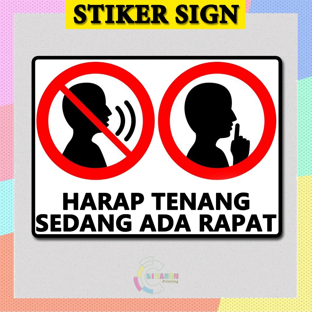 

Sign Label stiker/stiker tanda harap tenang ada rapat