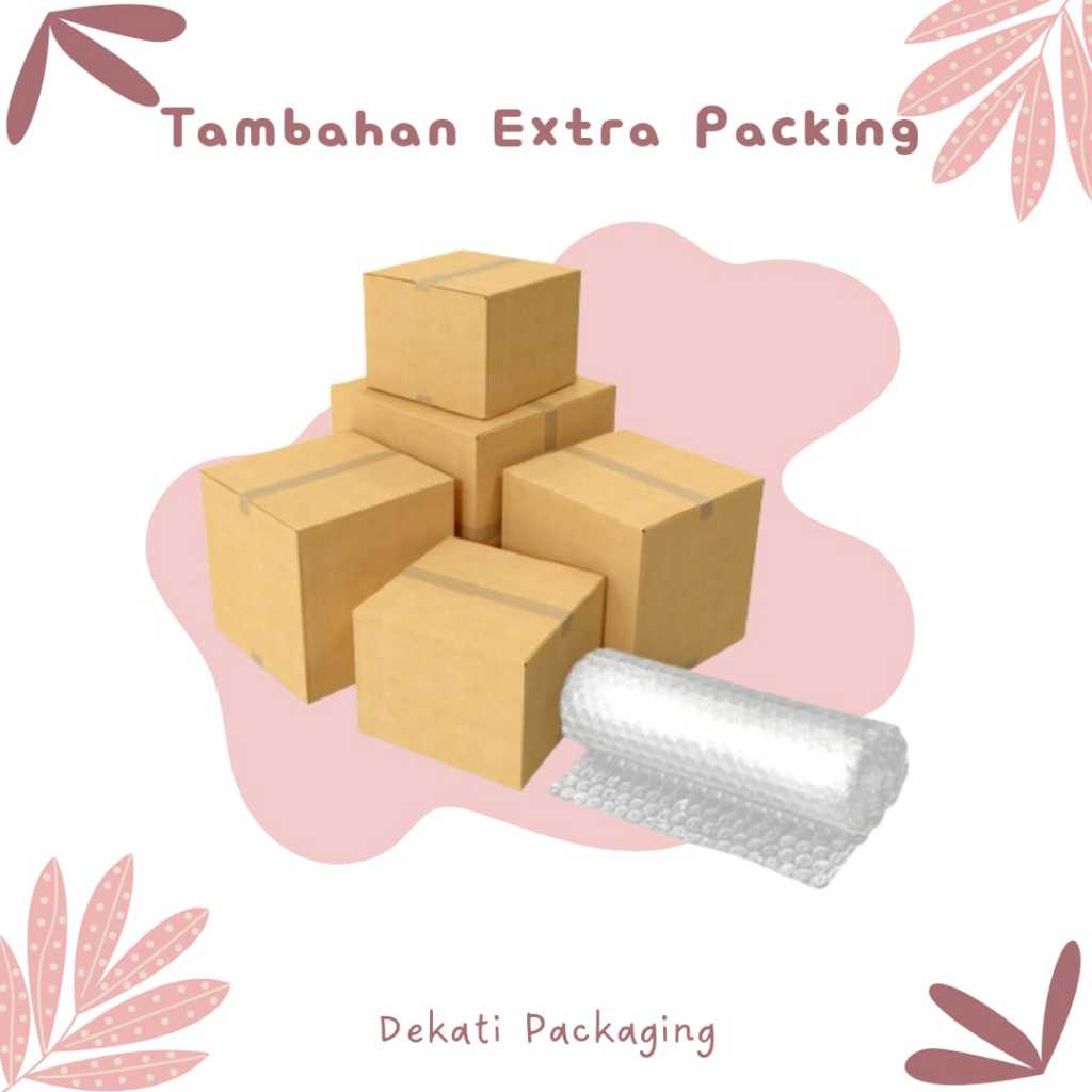 

Extra Tambahan Kardus / Bubble Wrap (Extra Packing Pengiriman)