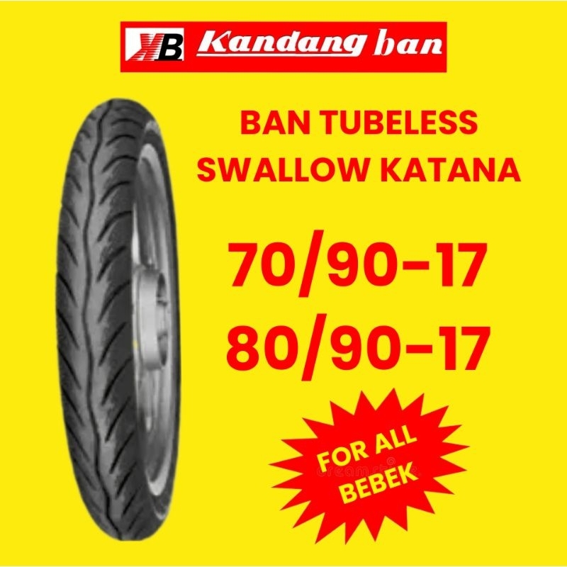 BAN TUBLES SWALLOW KATANA VARIASI (70/90-17) (80/90-17) BAN MOTOR BEBEK,FREE PENTIL