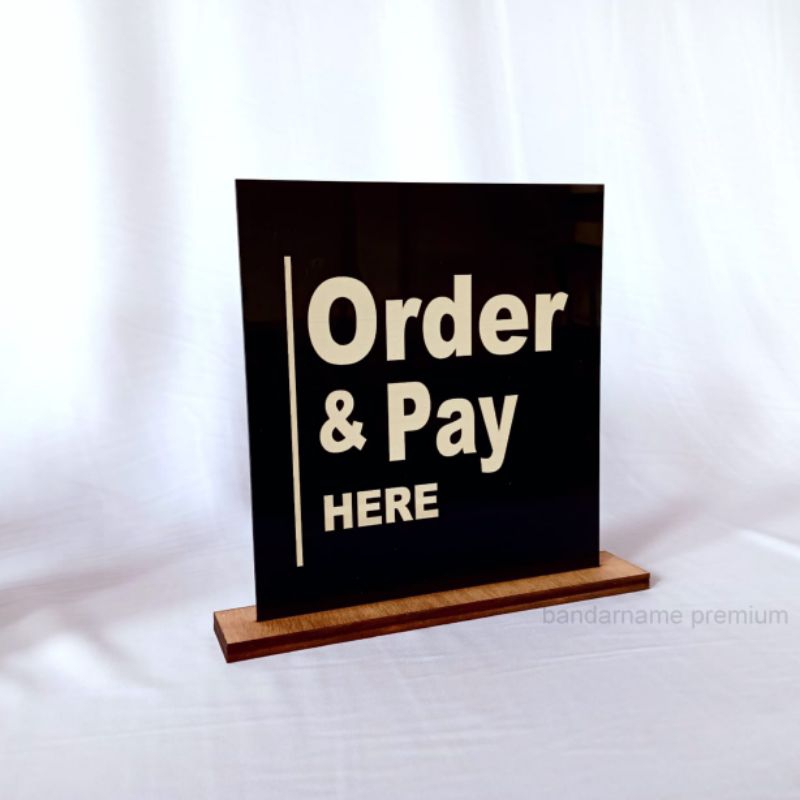 Sign Board Papan Order and Pay Here