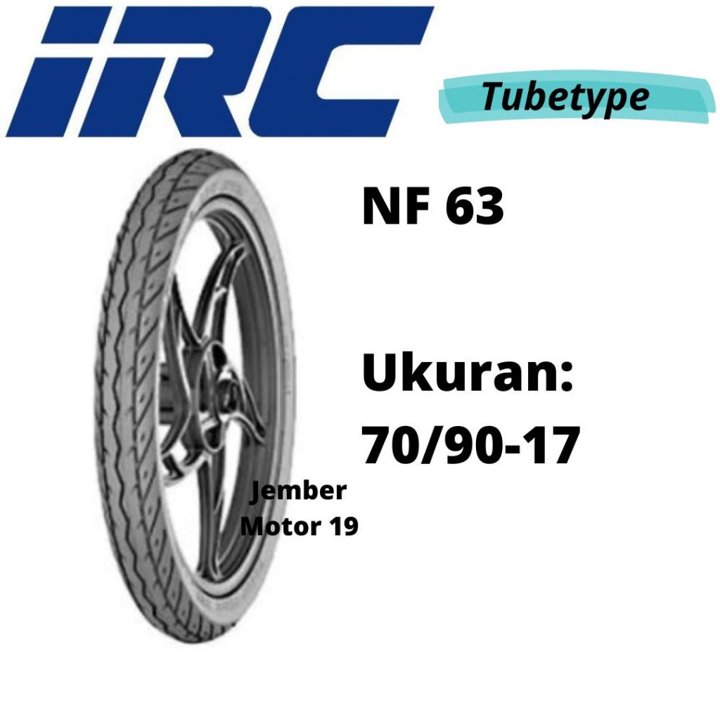 BAN LUAR MOTOR IRC NF 63B 70/90-17 TUBETYPE