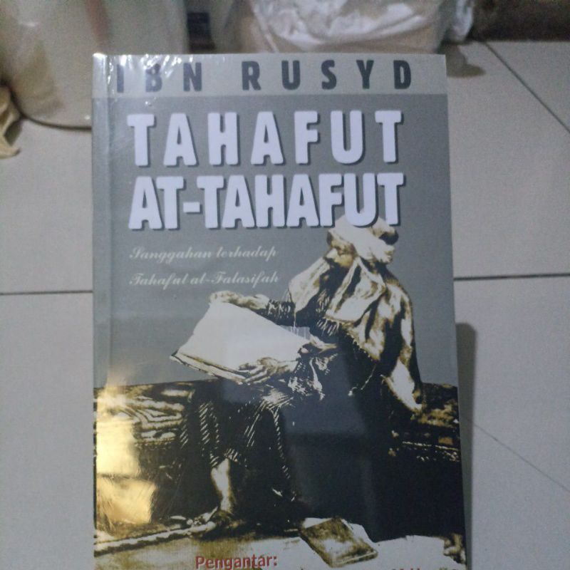 buku original TAHAFUT AT-TAHAFUT  IBNU RUSYD sanggahan terhadap tahafut al-falasifah (PPL)
