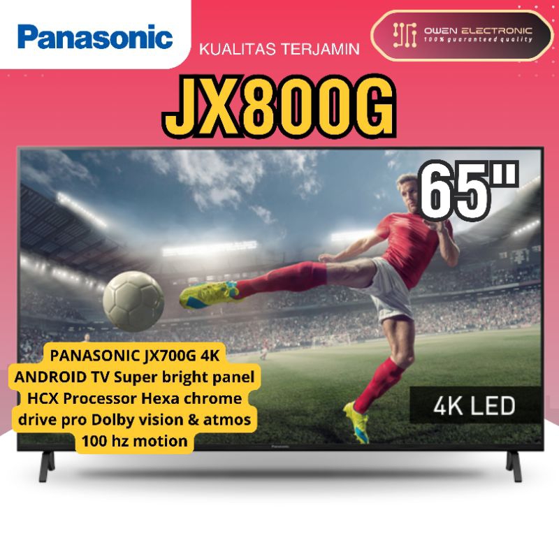 PANASONIC 4K ANDROID TV 65JX800G/ TH-65JX800G 65 inch