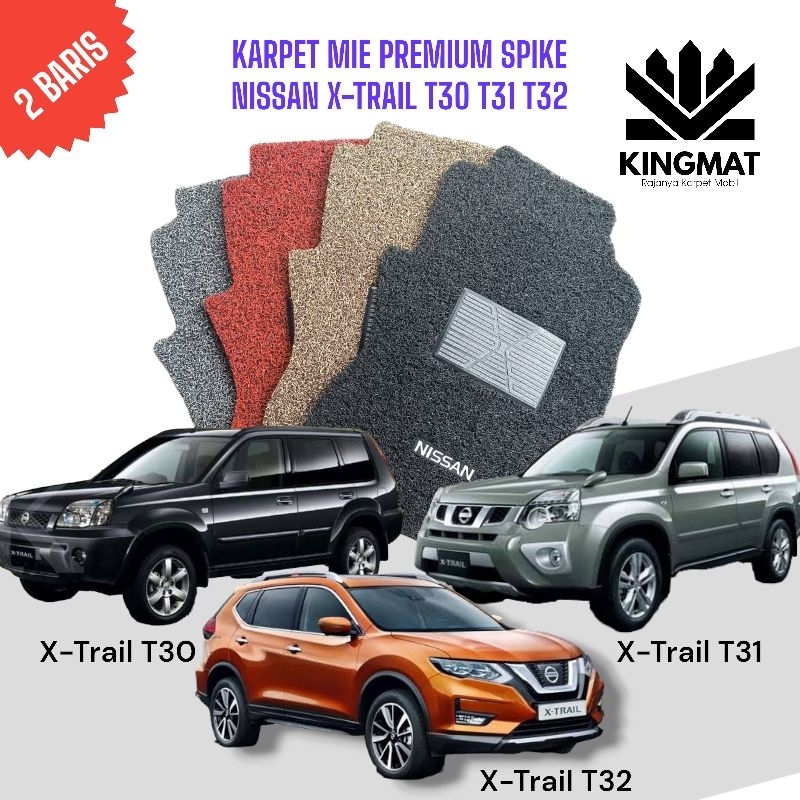 X-Trail T30 X-TRAIL T31 X-Trail T32 karpet 2 Baris Premium