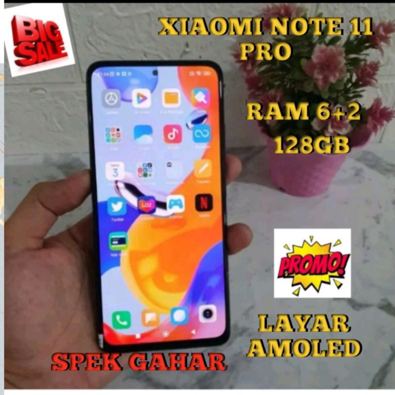 HP SEKEN ANDROID XIAOMI NOTE 11 PRO | RAM 6/128GB | LAYAR AMOLED SECOND ORIGINAL SPEK GAHAR