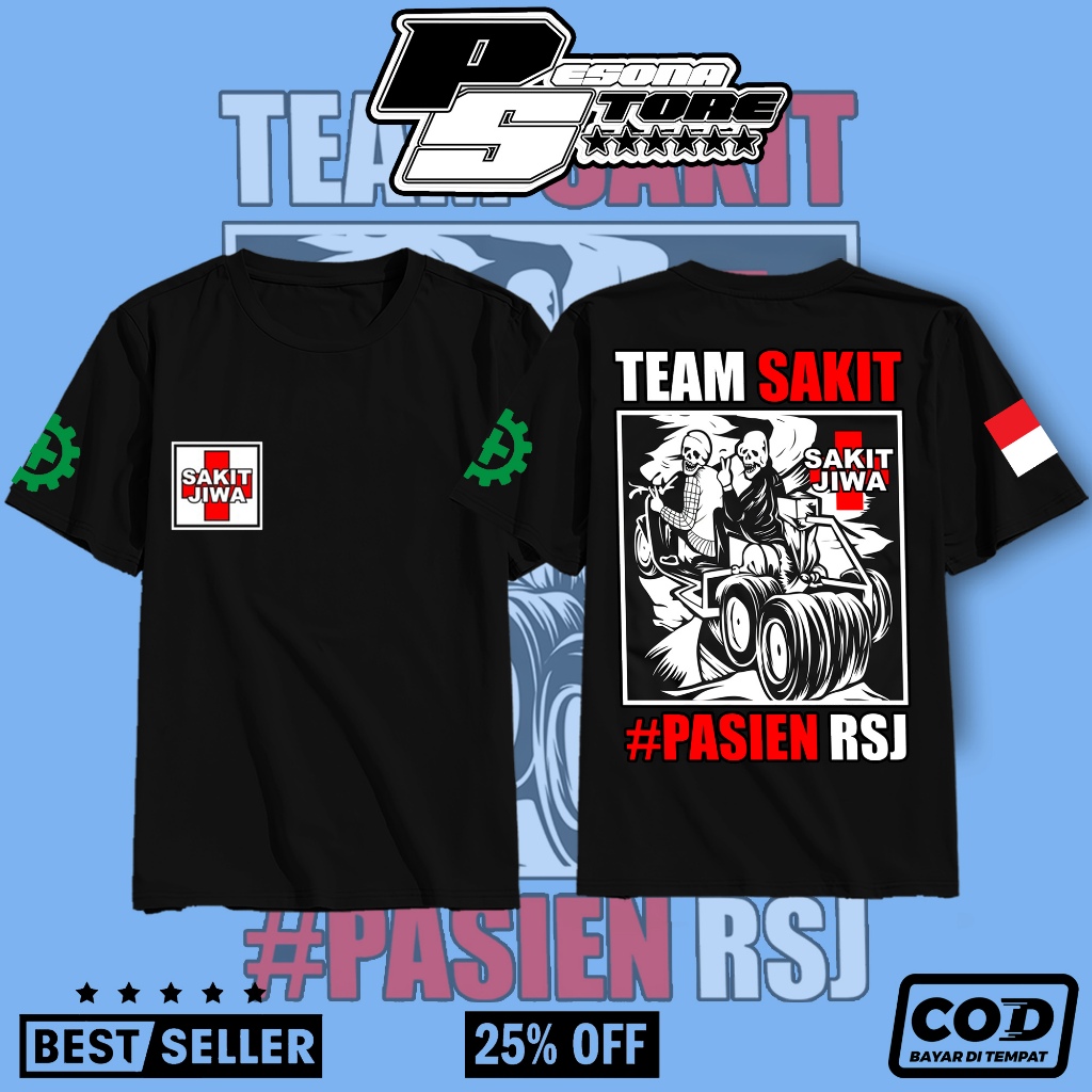 Kaos TEAM SAKIT PASIEN RSJ - Pesona store - Kaos Terbaru - [COD] - Kaos Distro - Kaos Termurah - kao