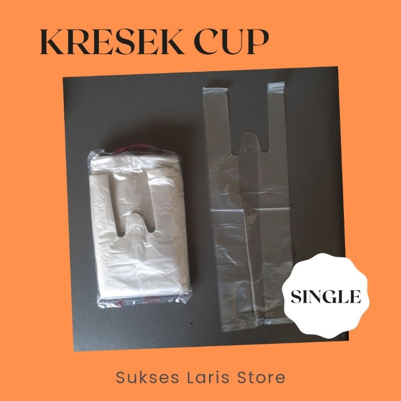 KANTONG PLASTIK KRESEK CUP SINGLE | KRESEK CUP | PLASTIK CUP