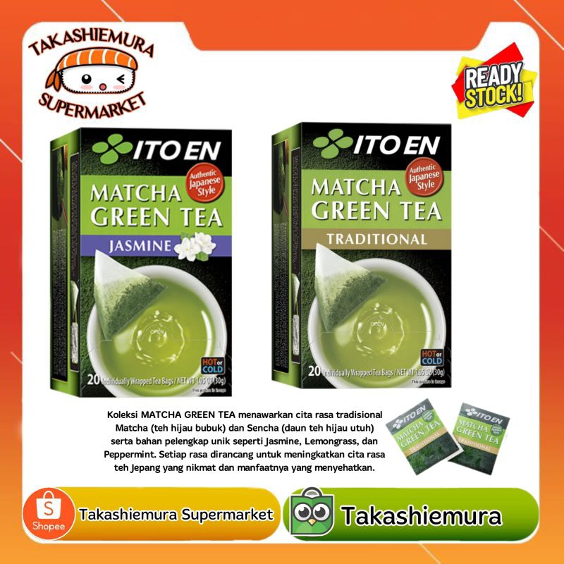 

ITO EN Tea Bags Matcha Green Tea Jasmine & Tradisional 30gr ( 20 Bags @1.5gr )