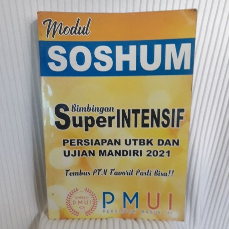 MODUL SOSHUM BIMBINGAN SUPER INTENSIF PERSIAPAN UTBK DAN UJIAN MANDIRI 2021
