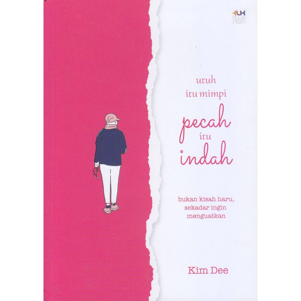 BUKU UTUH ITU MIMPI, PECAH ITU INDAH