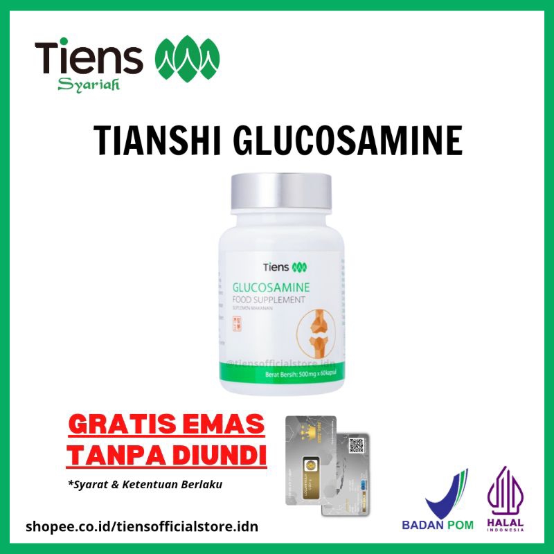 TIANSHI GLUCOSAMINE GLUKOSAMIN TIENS - NYERI SENDI - SAKIT PERSEDIAN