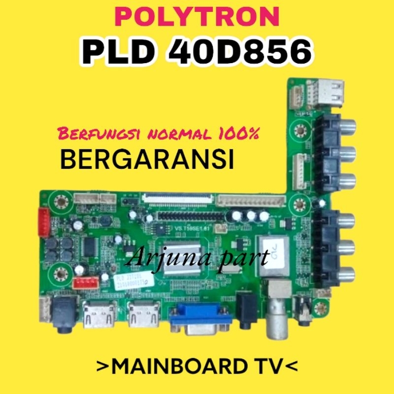 MAINBOARD TV POLYTRON PLD 40D856 / MB TV POLYTRON PLD 40D856 / MESIN TV POLYTRON PLD 40D856 / MODUL 
