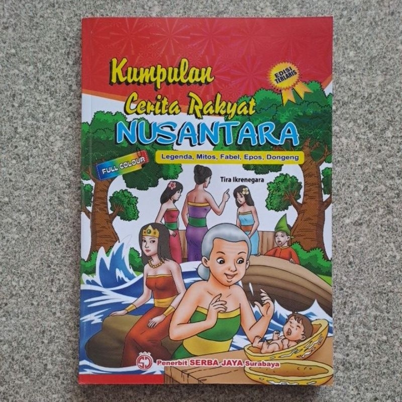 KUMPULAN CERITA RAKYAT NUSANTARA (SERBA JAYA)