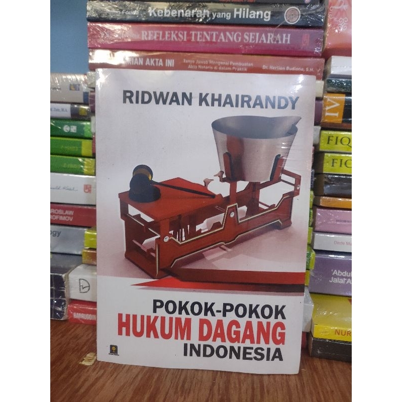 

Pokok-pokok Hukum Dagang Indonesia by Ridwan Khairandy