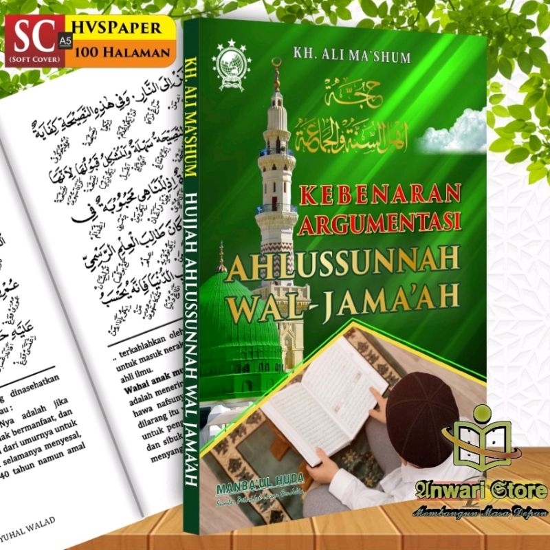 HUJJAH AHLUSSUNNAH Kebenaran Argumentasi  Ahlussunnah wal Jamaah