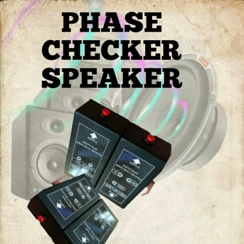 ALAT CEK SPEAKER / PHASE CHECKER SPEAKER