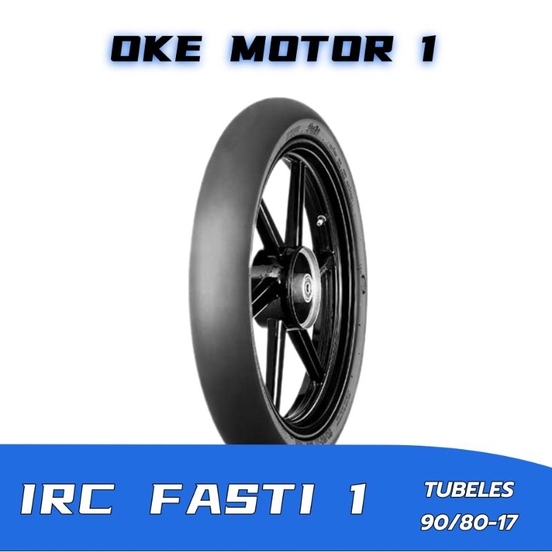 BAN LUAR IRC FASTI 1 90/80-17 TUBELES