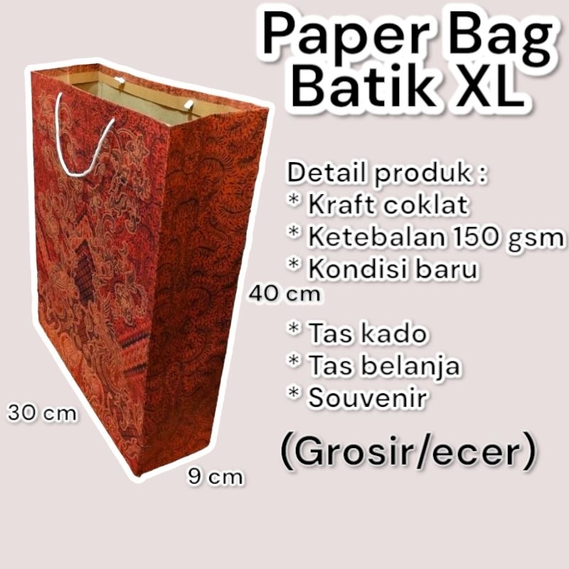 

Grosir/ecer Paper Bag Batik Jumbo XL Ukuran 30×9×40 cm
