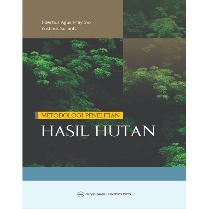 Buku Metodologi Penelitian Teknologi Hasil Hutan Edisi Ke-2 - UGM PRESS