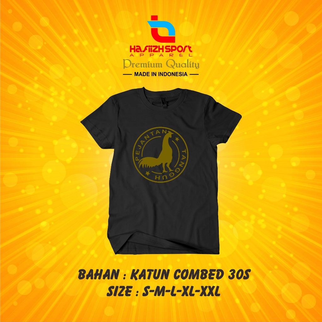 KAOS BAJU AYAM PEJANTAN TANGGUH PREMIUM
