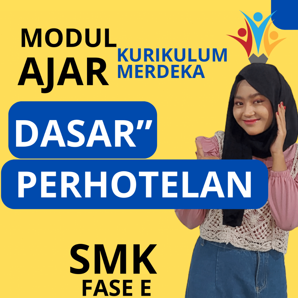 

MODUL AJAR PERHOTELAN ( FASE E ) KELAS 10 KURIKULUM MERDEKA SMK