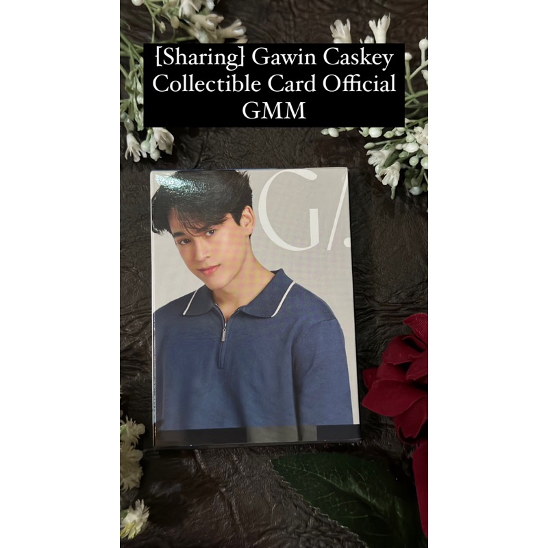 [Sharing] Gawin Caskey Collectible Card Official GMM