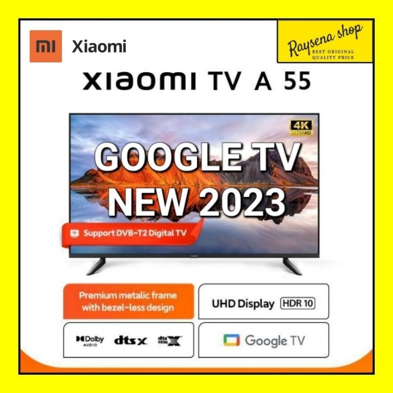 Xiaomi Smart TV A 55 UHD | 4K Ultra HD Dolby Audio™ DTS-X Xiaomi Google TV 55 A xiaomi 55 inch XIAOM