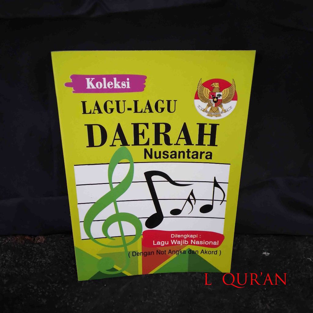 Buku Koleksi Lagu -Lagu Daerah Nusantara ( Dengan Not Angka Dan Akord )