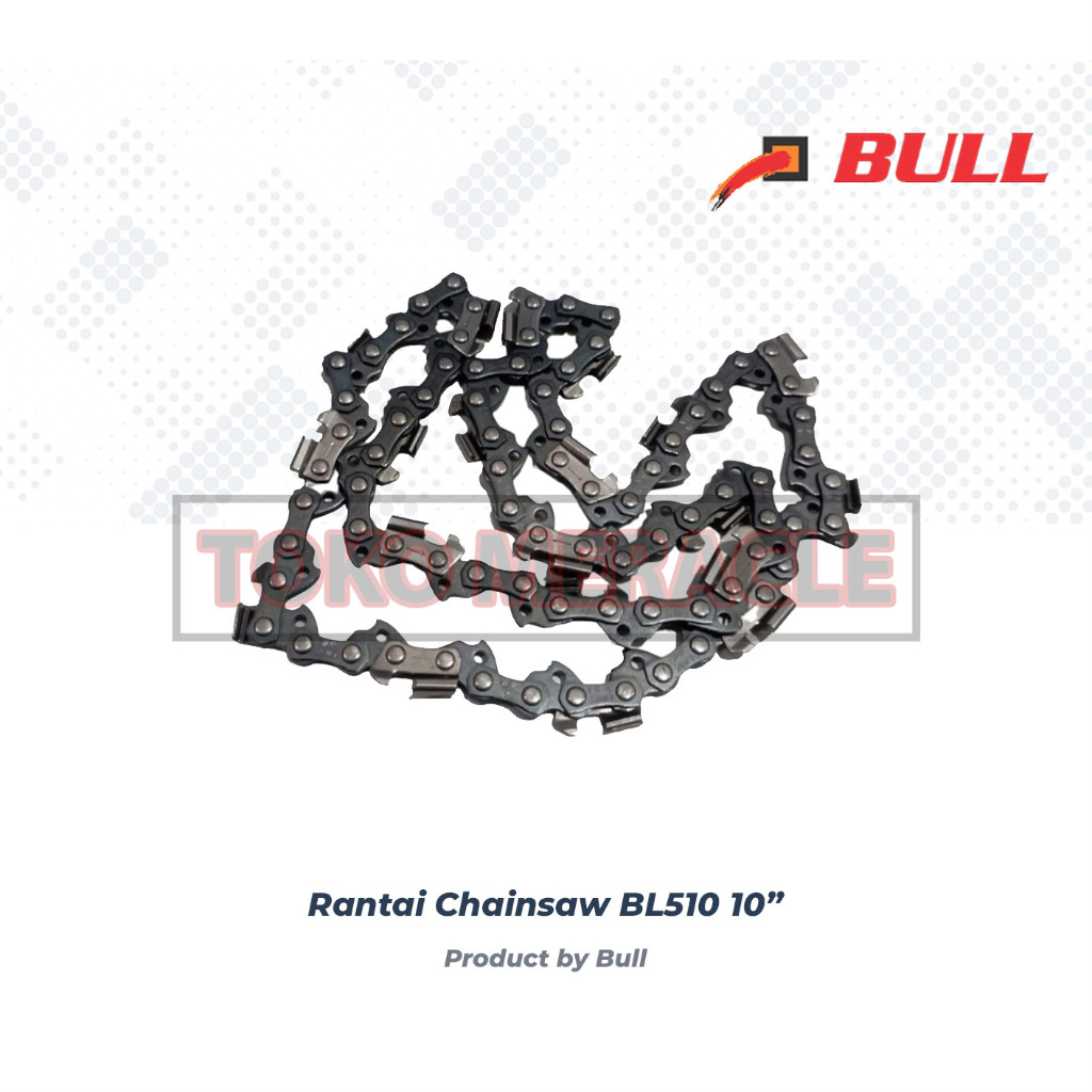 BULL Rantai Chainsaw BL510 10" - Sparepart Mesin Chainsaw Baterai 10" Gergaji Kayu