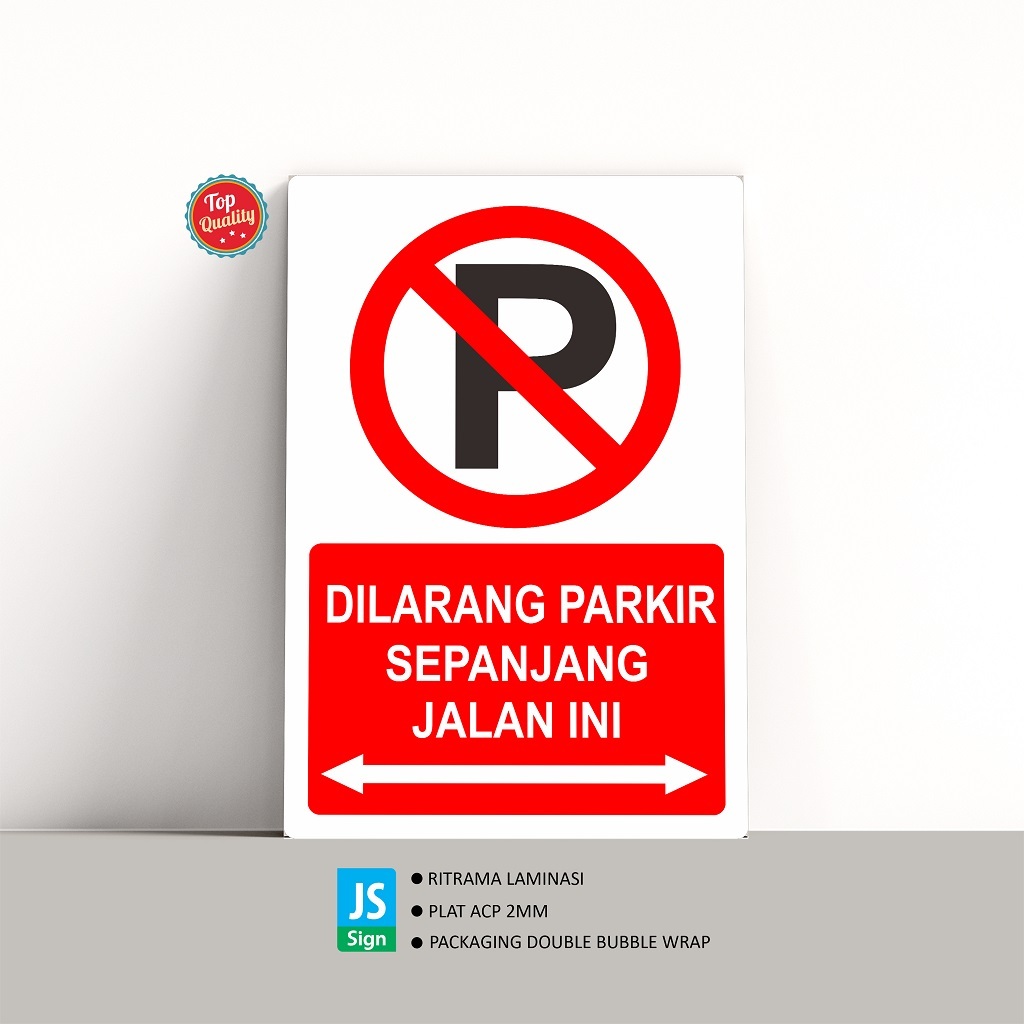 SAFETYSIGN K3 - DILARANG PARKIR SEPANJANG JALAN INI PLAT 2mm