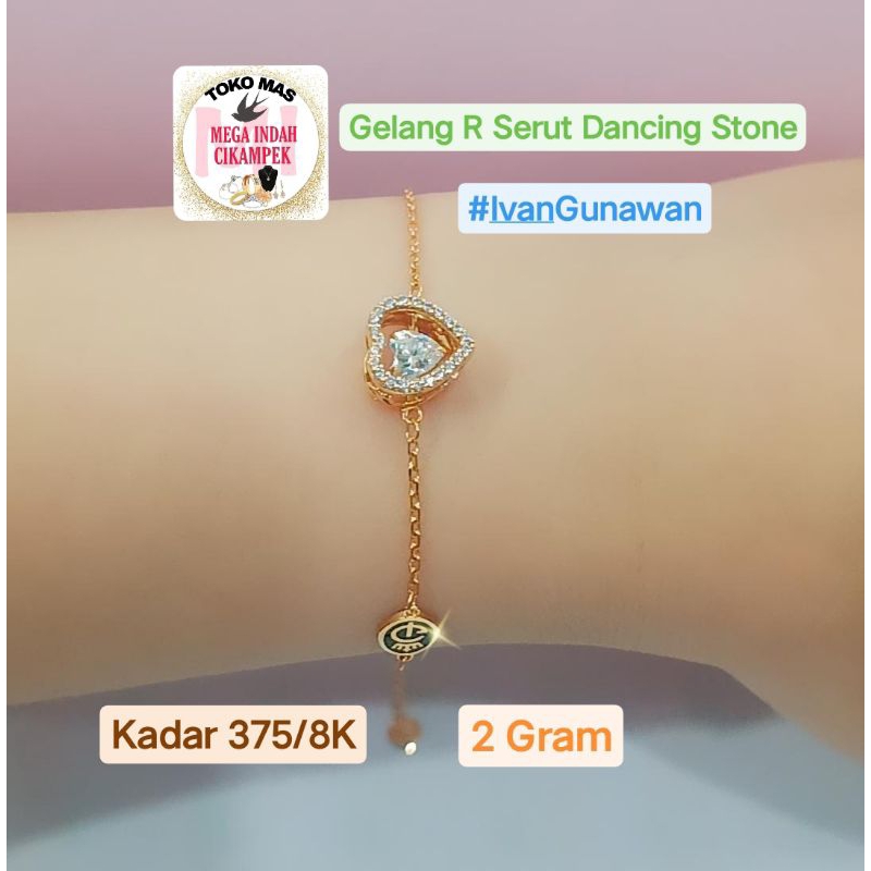 gelang R Dancing Stone kadar 375/8K || 2 Gram