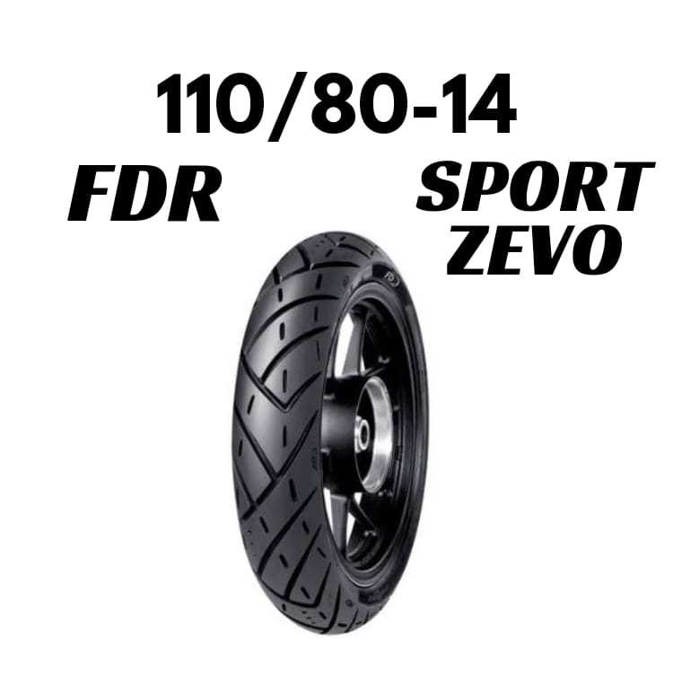 Ban Motor Ring 14 [ 110/80 ] SPORT ZEVO Ban FDR 110/80-14 Tubeless