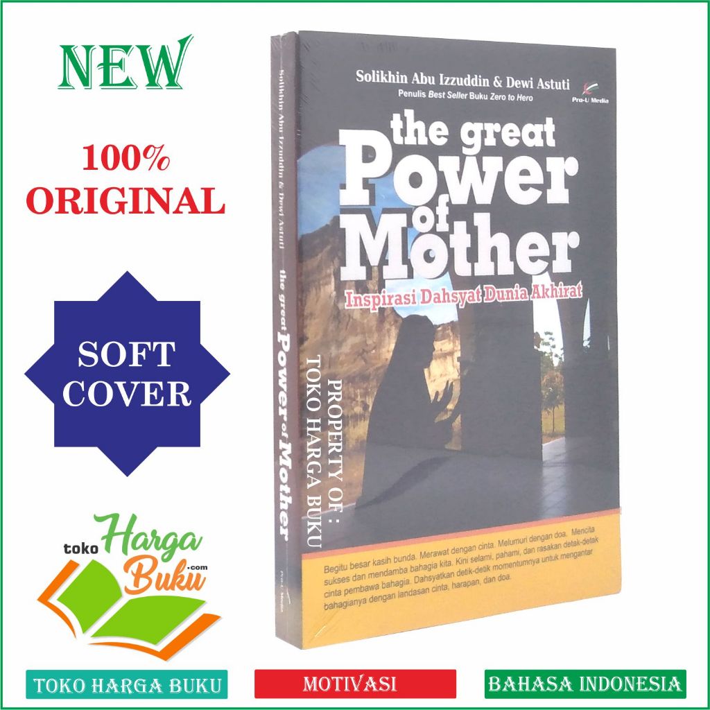 Foto The Great Power of Mother Inspirasi Dahsyat Dunia Akhirat Penerbit Pro-U Media