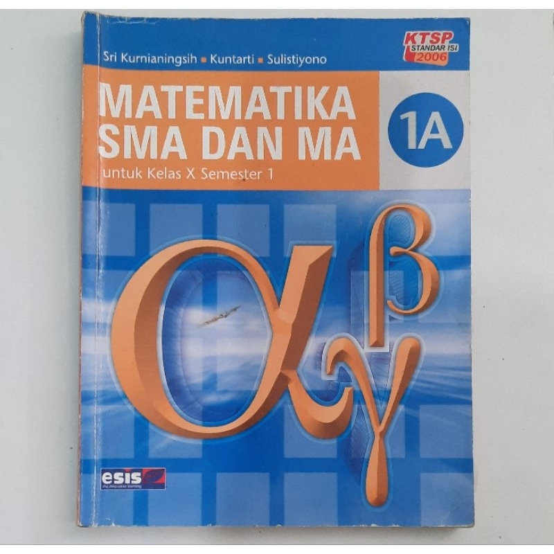 Buku Matematika SMA dan MA untuk Kelas X Semester 1 Esis (Kondisi Second)