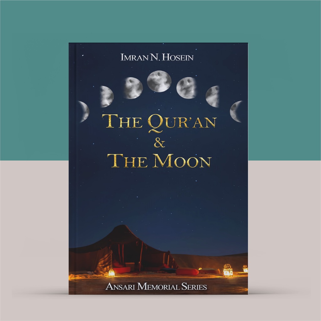 The Qur'an & The Moon Imran N. Hosein